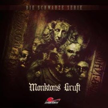 Die schwarze Serie, Folge 26: Monktons Gruft audiobook, Yves Holland