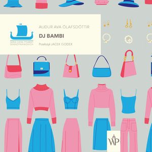 Dj Bambi, Auður Ava Ólafsdóttir