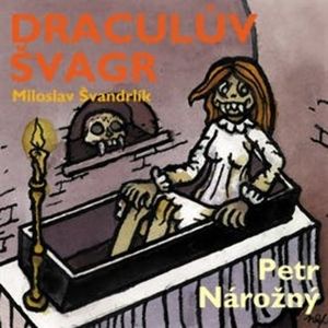 Draculův švagr, Miloslav Švandrlík
