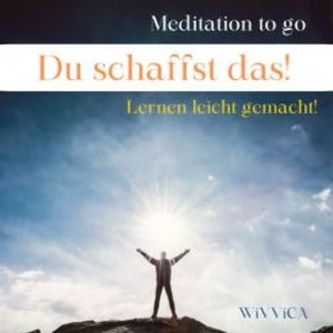 Du schaffst das! - Lernen leicht gemacht, Wivvica