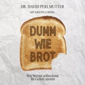 Dumm wie Brot, David Perlmutter