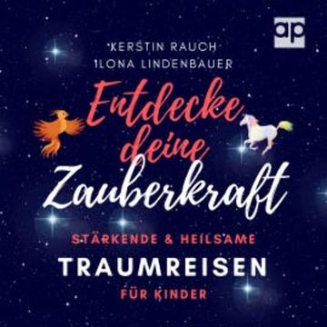 Entdecke deine Zauberkraft audiobook, Kerstin Rauch