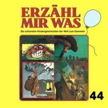 Erzähl mir was, Folge 44 audiobook, Gebrüder Grimm
