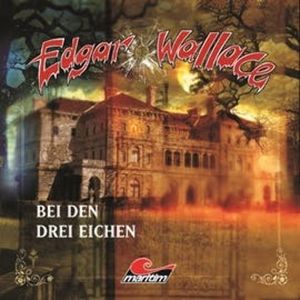 Bei den drei Eichen (Edgar Wallace 14), Edgar Wallace