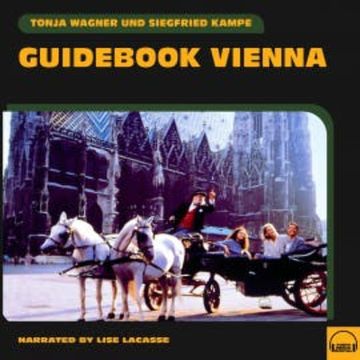 Guidebook Vienna audiobook, Tonja Wagner