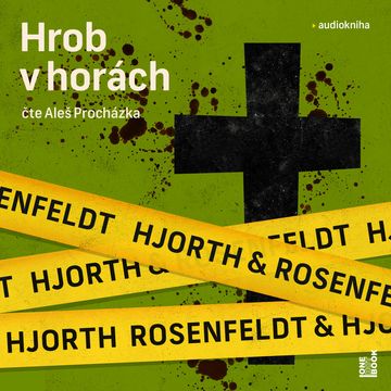 Hrob v horách audiobook, Hans Rosenfeldt, Michael Hjorth