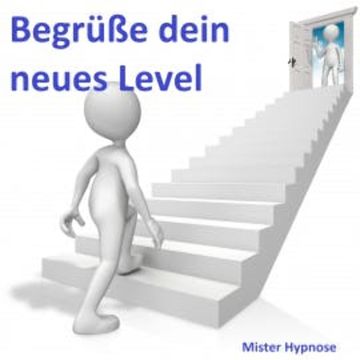 Hypnose: Begrüße dein neues Level - Es erwartet dich bereits audiobook, N.N.