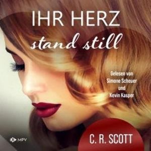 Ihr Herz stand still (ungekürzt), C. R. Scott