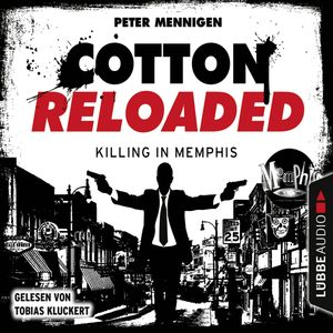 Killing in Memphis (Cotton Reloaded 49), Peter Mennigen