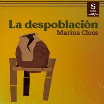 La despoblación audiobook, Marina Closs