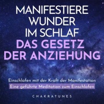 Manifestiere Wunder im Schlaf: Das Gesetz der Anziehung audiobook, Raphael Kempermann