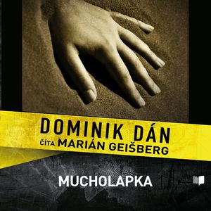 Mucholapka, Dominik Dán