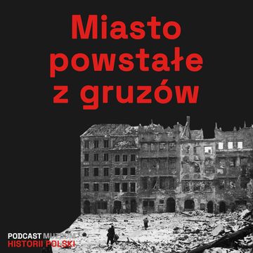 Odbudowa Warszawy audiobook, Muzeum Historii Polski