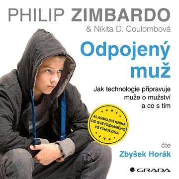 Odpojený muž audiobook, Nikita D. Coulombová, Philip Zimbardo