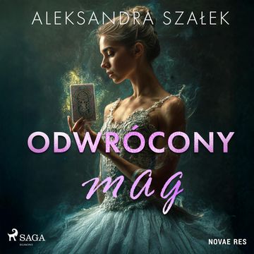 Odwrócony Mag audiobook, Aleksandra Szałek