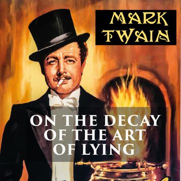 On the Decay of the Art of Lying audiobook, Mark Twain