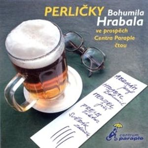 Perličky Bohumila Hrabala, Bohumil Hrabal