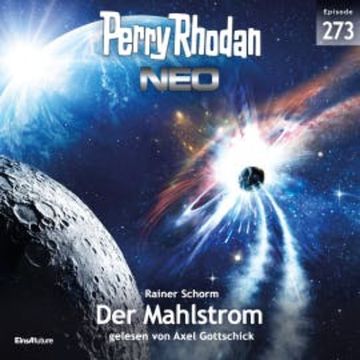 Perry Rhodan Neo 273: Der Mahlstrom audiobook, Rainer Schorm