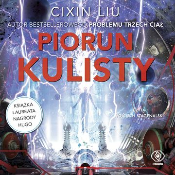 Piorun kulisty audiobook, Liu Cixin