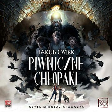 Piwniczne chłopaki audiobook, Jakub Ćwiek