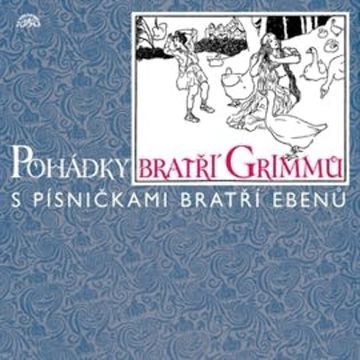 Pohádky bratří Grimmů audiobook, Jacob Grimm, Wilhelm Grimm