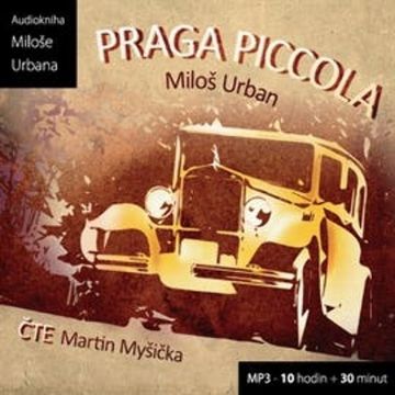 Praga Piccola audiobook, Miloš Urban