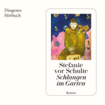 Schlangen im Garten audiobook, Stefanie vor Schulte