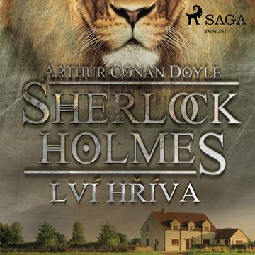 Sherlock Holmes: Lví hříva audiobook, Arthur Conan Doyle