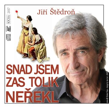 Snad jsem zas tolik neřekl audiobook, Jiří Štědroň