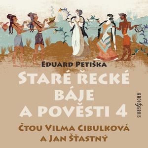 Staré řecké báje a pověsti 4, Eduard Petiška