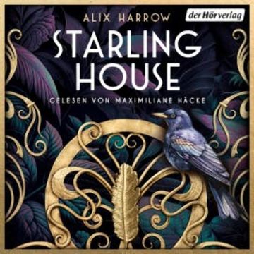 Starling House audiobook, Alix E. Harrow