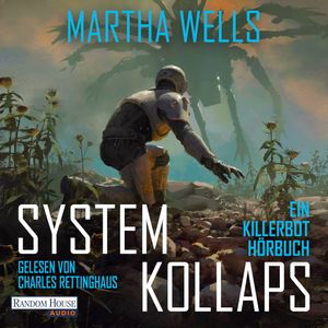 Systemkollaps, Martha Wells