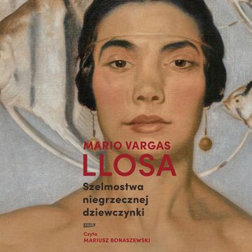 Szelmostwa niegrzecznej dziewczynki audiobook, Mario Vargas Llosa