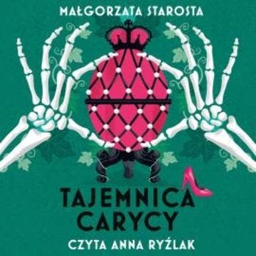 Tajemnica carycy audiobook, Małgorzata Starosta