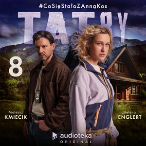 Tatry. #CoSięStałoZAnnąKos. Odcinek 8, Oskar Salwa