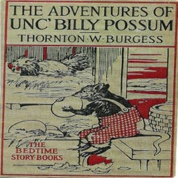 The Adventures of Uncle Billy Possum audiobook, Thornton W. Burgess