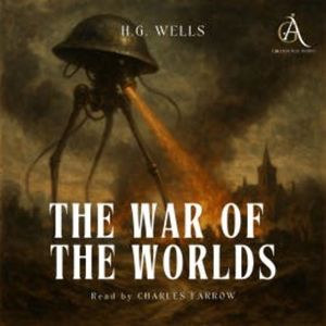 The War of the Worlds - Audiobook, H. G. Wells