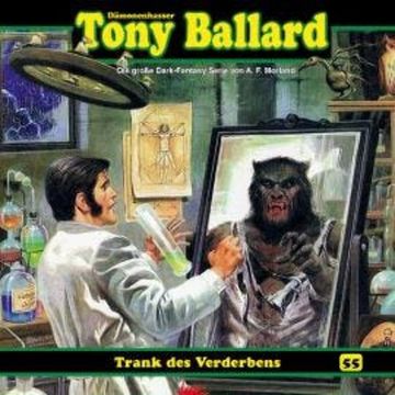 Tony Ballard, Folge 55: Trank des Verderbens audiobook, Thomas Birker