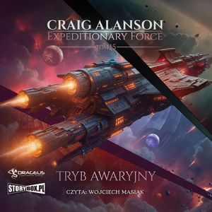 Tryb awaryjny. Expeditionary Force. Tom 15, Craig Alanson