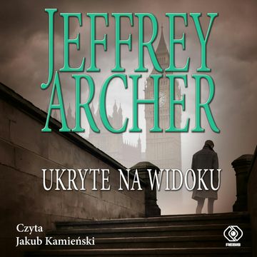 Ukryte na widoku audiobook, Jeffrey Archer