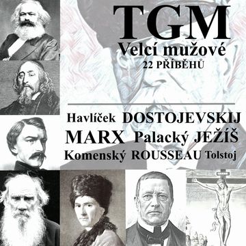 Velcí mužové audiobook, Tomáš Garrigue Masaryk