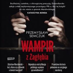 Wampir z Zagłębia, Przemysław Semczuk