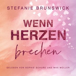 Wenn Herzen brechen, Stefanie Brunswick