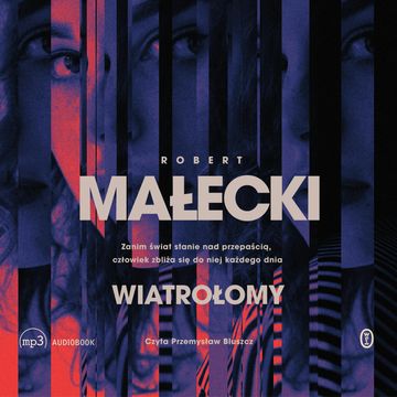 Wiatrołomy, Robert Małecki