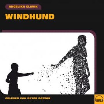 Windhund audiobook, Angelika Slavik