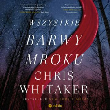 Wszystkie barwy mroku audiobook, Chris Whitaker