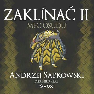 Zaklínač II: Meč osudu audiobook, Andrzej Sapkowski