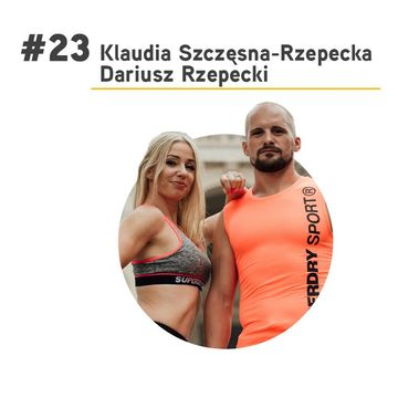 #23 Klaudia Szczęsna-Rzepecka, Dariusz Rzepecki - Iron Dad i Crossfit Mama audiobook, Paweł Badura