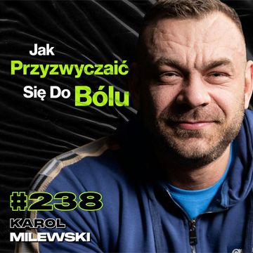 #238 Czy Wózek To Koniec Życia? Jak Wypadek Zmienia Perspektywę? Zawody Mr. Olympia - Karol Milewski audiobook, Przemek Górczyk
