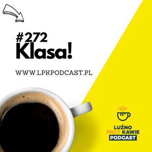 #272 - Klasa, NAAB.pl Adam Borodo